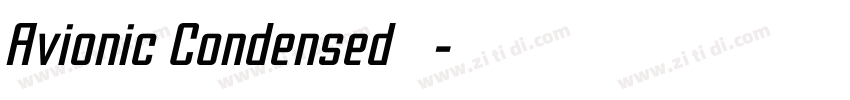Avionic Condensed 粗体字体转换 Avionic Condensed 粗体字体转换